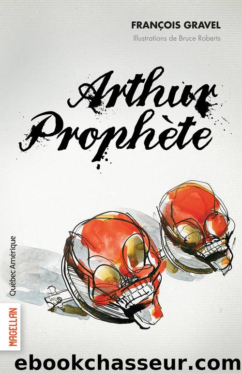 Arthur ProphÃ¨te by François Gravel