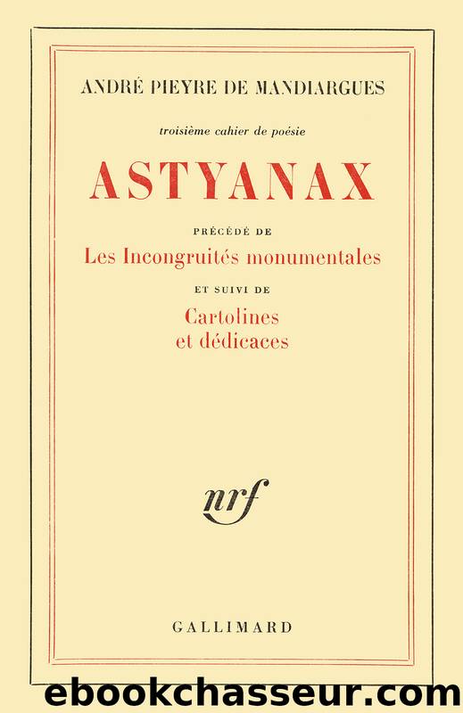 Astyanax - Cartolines et dÃ©dicaces - Les incongruitÃ©s monumentales by André Pieyre de Mandiargues