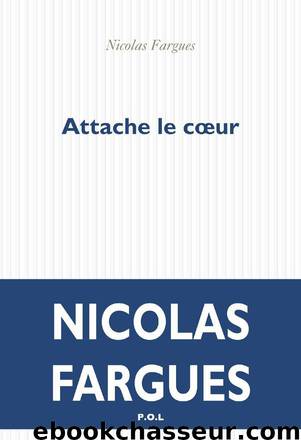 Attache le cœur by Fargues Nicolas