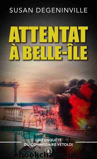Attentat Ã  Belle-Ã®le by Susan Degeninville