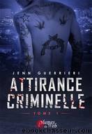 Attirance Criminelle Tome 1 by Jenn Guerrieri