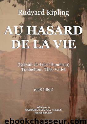 Au Hasard de la Vie by Rudyard Kipling