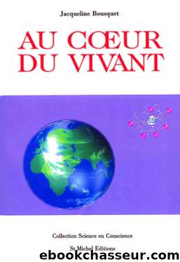 Au coeur du vivant by Jacqueline Bousquet