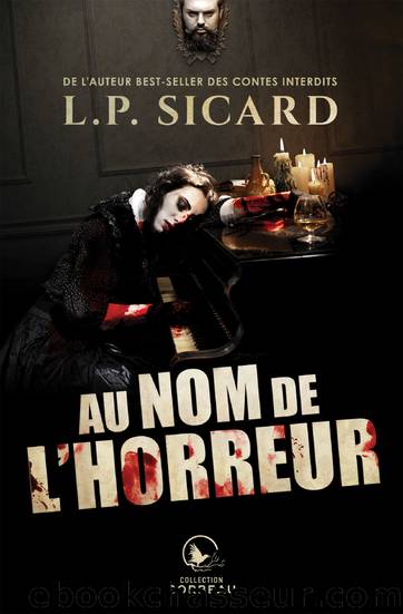 Au nom de l'horreur (French Edition) by Louis-Pier Sicard
