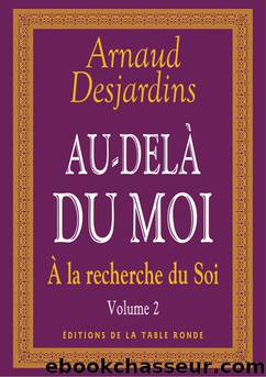 Au-delÃ  du moi by Arnaud Desjardins