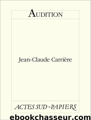Audition by Jean-Claude Carrière