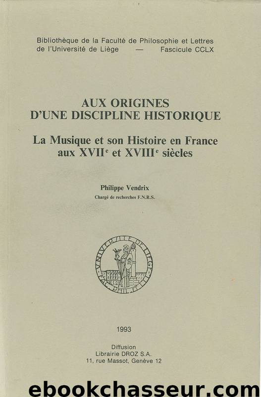 Aux origines d’une discipline historique by Philippe Vendrix