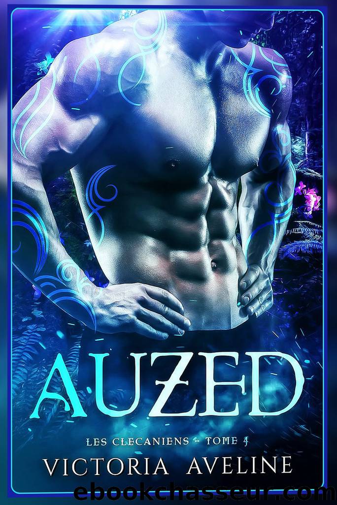 Auzed: Les Clecaniens: Tome 4 (French Edition) by Victoria Aveline