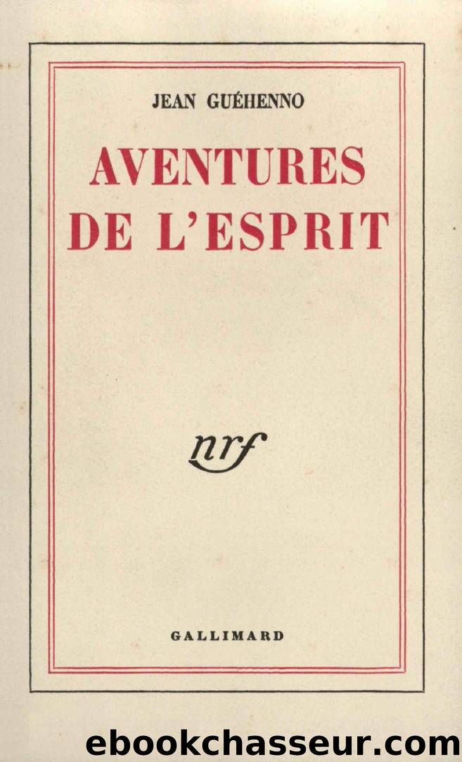 Aventures de l'esprit by Jean Guéhenno