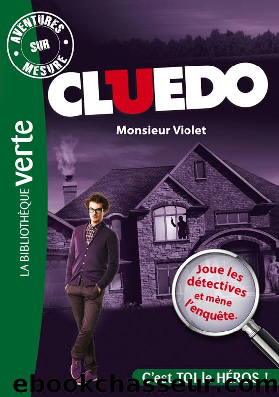 Aventures sur Mesure - Cluedo 05, Monsieur Violet by Tome 5 - Monsieur Violet
