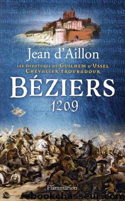 BÃ©ziers 1209 by Aillon Jean d'