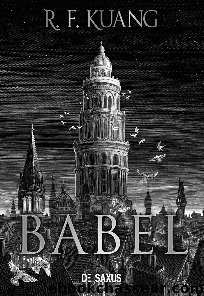 Babel ou la nÃ©cessitÃ© de la violence by R. F. Kuang