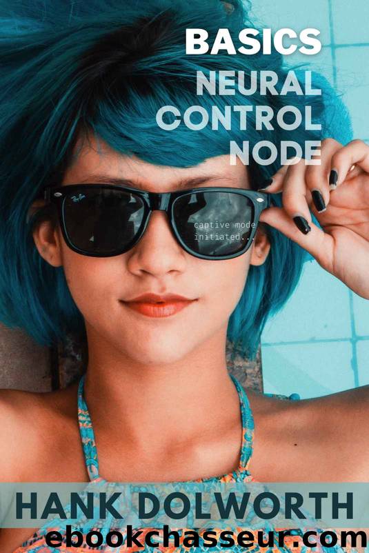 Basics: Neural Control Node by Dolworth Hank