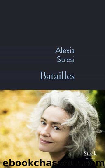 Batailles by Alexia Stresi