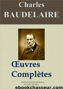 Baudelaire : Oeuvres complètes by Charles Baudelaire