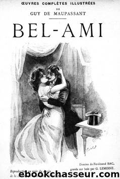 Bel-ami by Guy de Maupassant