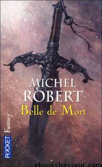 Belle de Mort by Michel Robert