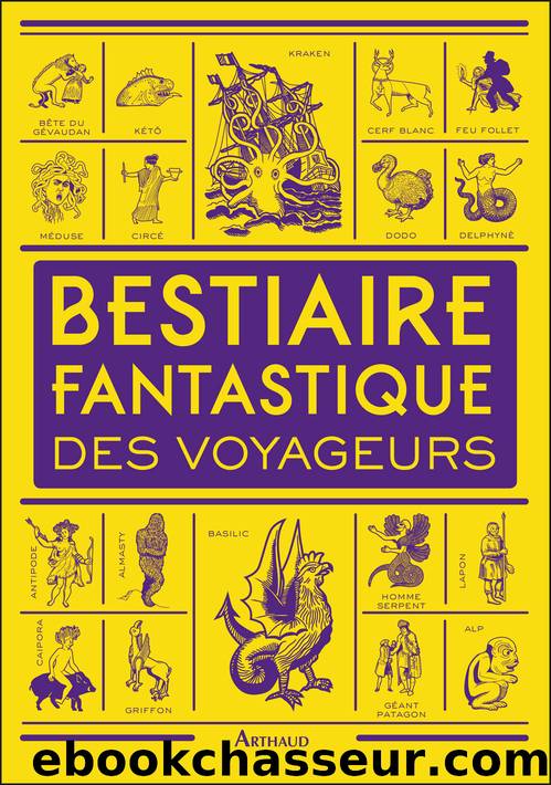 Bestiaire fantastique des voyageurs by Lanni Dominique
