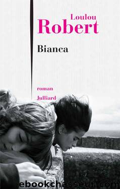 Bianca (French Edition) by Loulou ROBERT