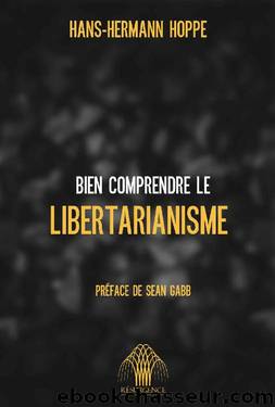 Bien comprendre le libertarianisme (French Edition) by Hans-Hermann Hoppe