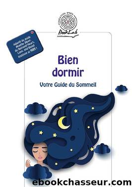 Bien dormir: Votre Guide du Sommeil (French Edition) by Collectif