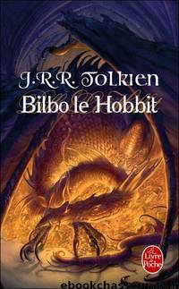 Bilbo Le Hobbit by JRR TOLKIEN