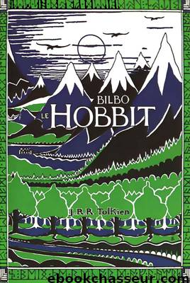 Bilbo le Hobbit - Illustré par l’Auteur by J. R. R. Tolkien