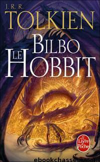 Bilbo le Hobbit by Tolkien J.R.R