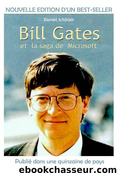 Bill Gates et la saga de Microsoft by Daniel Ichbiah