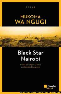 Black Star Nairobi by Mukoma Wa Ngugi