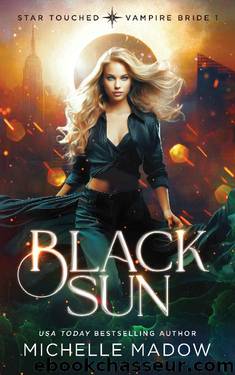 Black Sun (Star Touched: Vampire Bride 1) by Michelle Madow