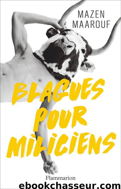 Blagues pour miliciens by Mazen Maarouf