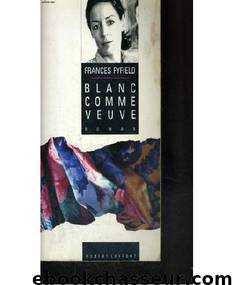 Blanc comme veuve by Fyfield Frances