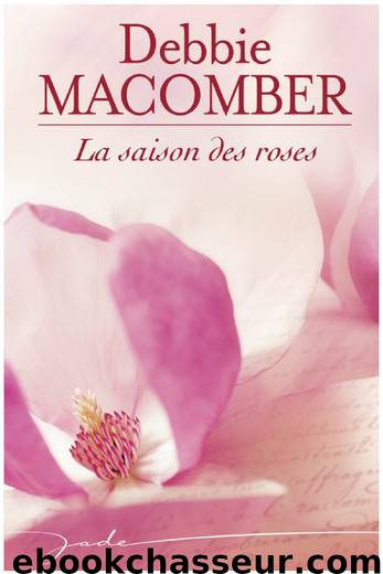 Blossom Street T4- La saison des roses by Macomber Debbie