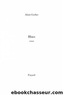 Blues by Gerber Alain