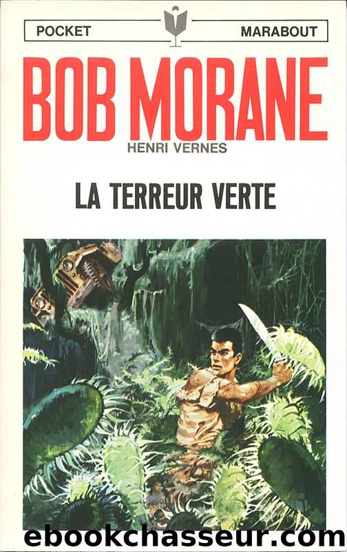 Bob Morane T095 La terreur verte by Vernes Henri