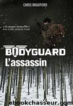 Bodyguard, 5 L'Assassin (2018) by Chris Bradford