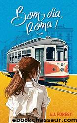 Bom dia, Roma ! (French Edition) by A. J. Forest