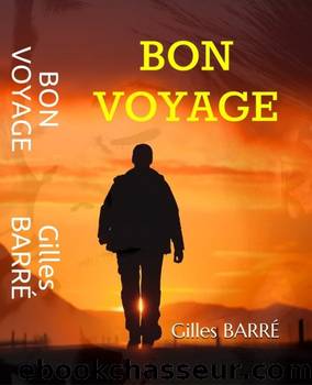 Bon voyage by BARRE Gilles