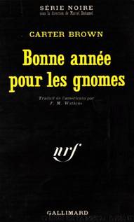 Bonne AnnÃ©e Pour Les Gnomes by Carter Brown
