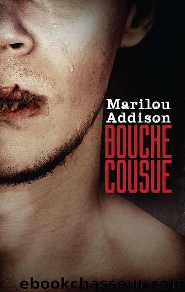 Bouche cousue by Marilou Addison