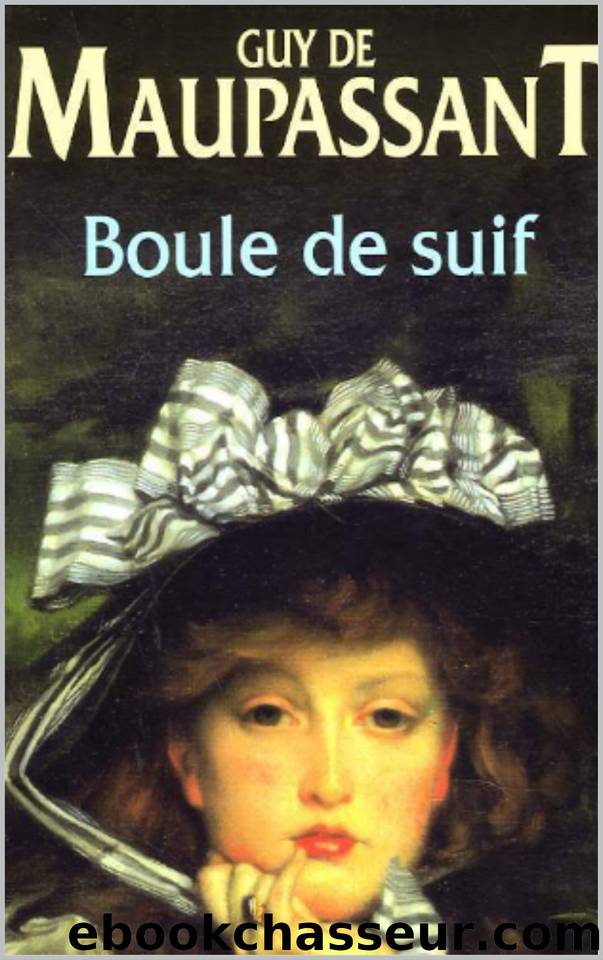 Boule de Suif (French Edition) by Guy de Maupassant