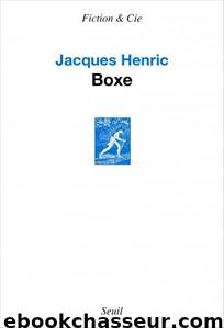 Boxe by Jacques Henric