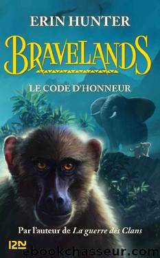 Bravelands - Tome 2 : Le code d'honneur (French Edition) by Erin HUNTER