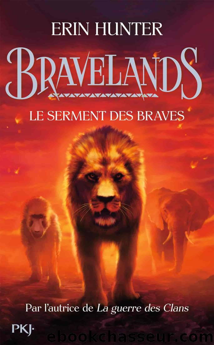 Bravelands T6 : Le serment des braves by Erin Hunter & Erin Hunter
