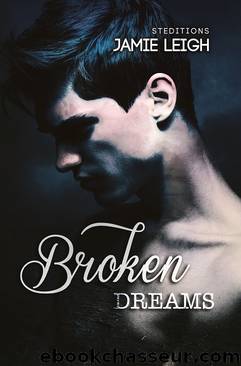 Broken Dreams by JAMIE LEIGH