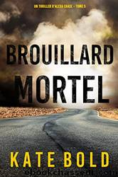 Brouillard Mortel by Kate Bold