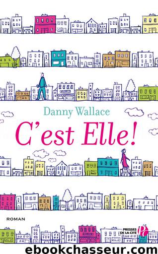 C'est Elle ! by Danny Wallace