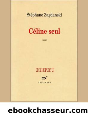 Céline seul by Zadanski Stéphane
