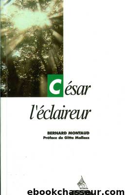 César 01 - César l'éclaireur by Montaud Bernard